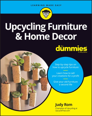 Cover image for 9781394150021 - Upcycling Furniture & Home Decor For Dummies