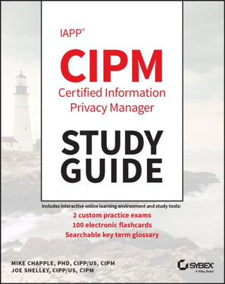 Cover image for 9781394153800 - IAPP Certified Information Privacy Manager Study Guide