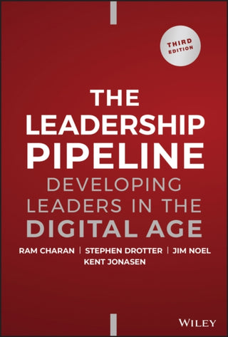 Cover image for 9781394160976 - The Leadership Pipeline – Developing Leaders in the Digital Age, 3rd Edition