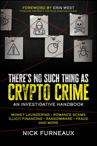 Supplemental image for 9781394164820 - There's No Such Thing as Crypto Crime