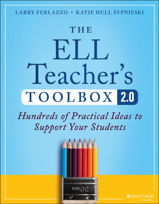 Cover image for 9781394171675 - The ELL Teacher's Toolbox 2.0