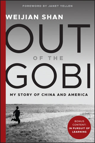 Cover image for 9781394172580 - Out of the Gobi: My Story of China and America, 2n d Edition