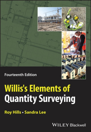 Cover image for 9781394177820 - Willis′s Elements of Quantity Surveying, 14th Edition