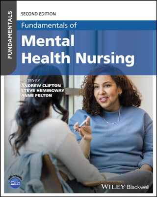 Cover image for 9781394178742 - Fundamentals of Mental Health Nursing, 2nd Edition