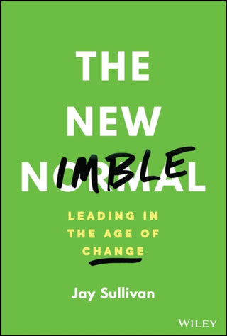 Cover image for 9781394185412 - The New Nimble – Leading in the Age of Change