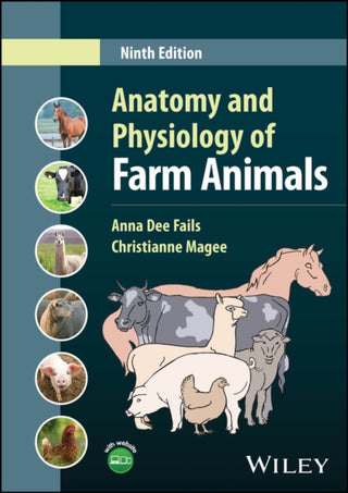 Cover image for 9781394187904 - Anatomy and Physiology of Farm Animals