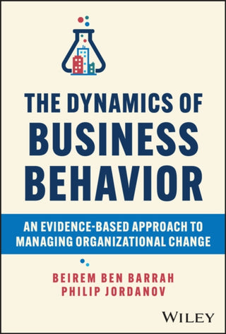 Cover image for 9781394196562 - The Dynamics of Business Behavior