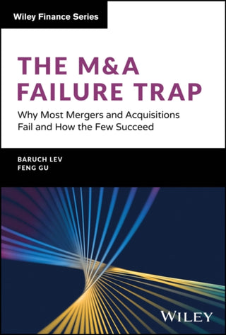 Cover image for 9781394204762 - The M&A Failure Trap