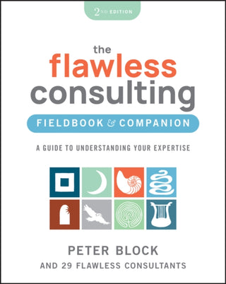 Cover image for 9781394205721 - The Flawless Consulting Fieldbook & Companion