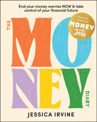 Cover image for 9781394208722 - The Money Diary – End Your Money Worries NOW and Take Control of Your Financial Future