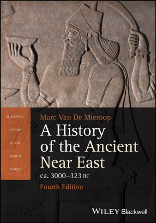 Cover image for 9781394210220 - A History of the Ancient Near East ca. 3000 - 323 BC