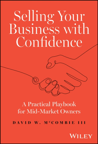 Cover image for 9781394213993 - Selling Your Business with Confidence