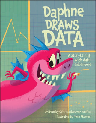 Cover image for 9781394215300 - Daphne Draws Data – A Storytelling with Data Adventure