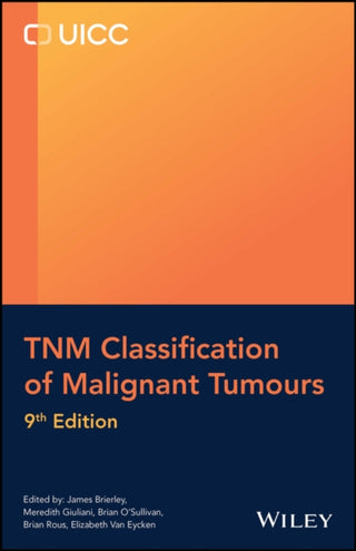 Cover image for 9781394216857 - TNM Classification of Malignant Tumours