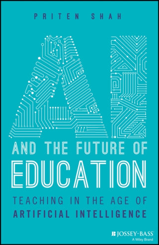 Cover image for 9781394219247 - AI and the Future of Education