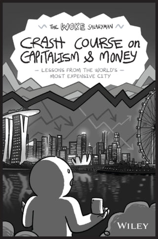 Cover image for 9781394226528 - The Woke Salaryman Crash Course on Capitalism & Money