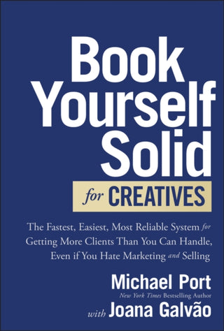 Cover image for 9781394236275 - Book Yourself Solid for Creatives
