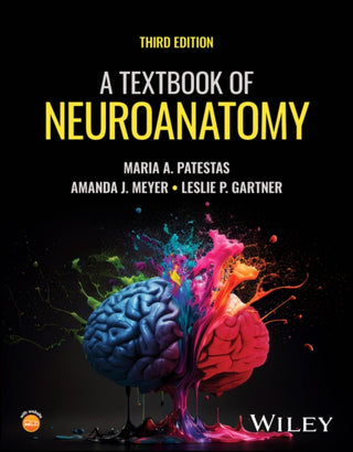 Cover image for 9781394237067 - A Textbook of Neuroanatomy, 3rd Edition