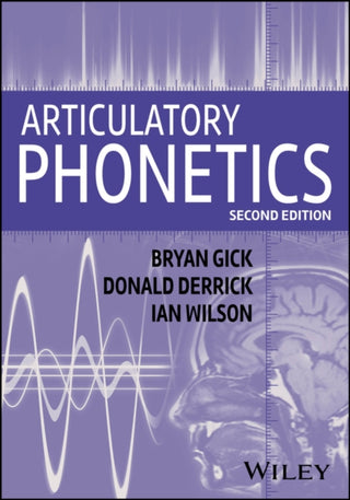 Cover image for 9781394240319 - Articulatory Phonetics, 2nd Edition