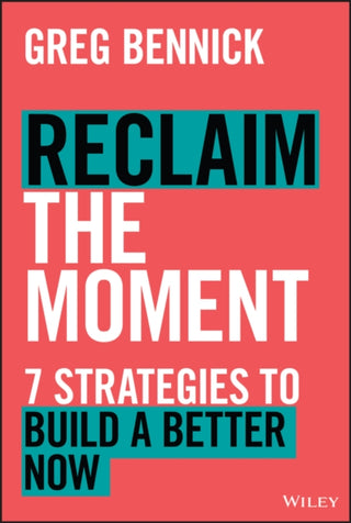 Cover image for 9781394247684 - Reclaim the Moment