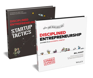 Cover image for 9781394254231 - Disciplined Entrepreneurship Bundle: Includes Disciplined Entrepreneurship, Expanded & Updated + Disciplined Entrepreneurship Startup Tactics