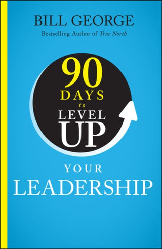 Cover image for 9781394257966 - 90 Days to Level Up Your Leadership