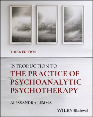 Cover image for 9781394258628 - Introduction to the Practice of Psychoanalytic Psychotherapy