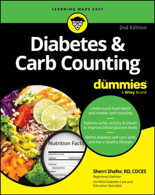 Cover image for 9781394265572 - Diabetes & Carb Counting For Dummies, 2nd Edition