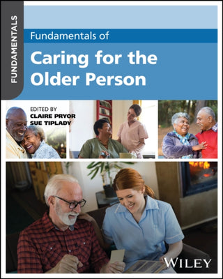 Cover image for 9781394271115 - Fundamentals of Caring for the Older Person