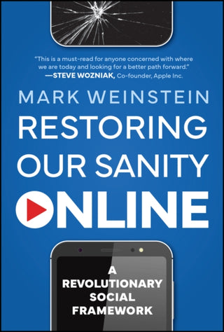 Cover image for 9781394273966 - Restoring Our Sanity Online – A Revolutionary Social Framework
