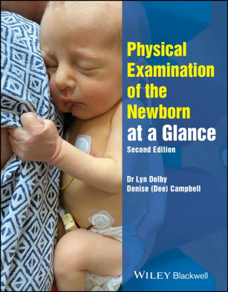 Cover image for 9781394277032 - Physical Examination of the Newborn at a Glance, 2 nd Edition