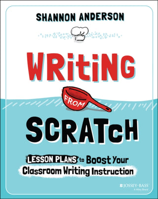 Cover image for 9781394280995 - Writing from Scratch
