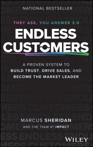Supplemental image for 9781394282784 - Endless Customers: A Proven System to Build Trust,  Drive Sales, and Become the Market Leader