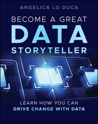 Cover image for 9781394283316 - Become a Great Data Storyteller