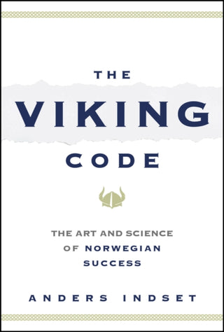 Cover image for 9781394288762 - The Viking Code – The Art and Science of Norwegian  Success
