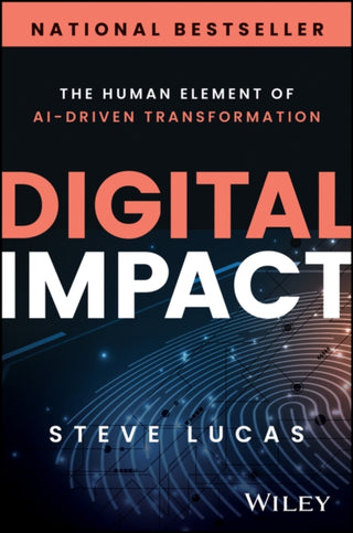 Cover image for 9781394295241 - Digital Impact – The Human Element of AI–Driven Transformation