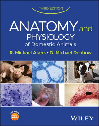 Cover image for 9781394304240 - Anatomy and Physiology of Domestic Animals, 3rd Edition