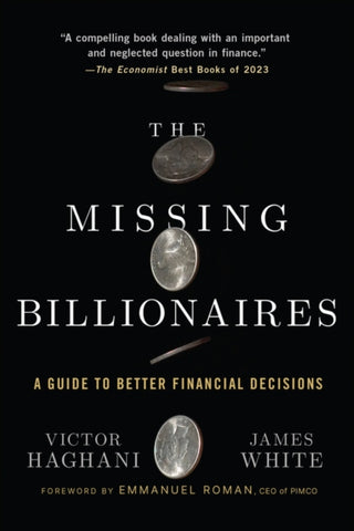 Cover image for 9781394308231 - The Missing Billionaires – A Guide to Better Financial Decisions
