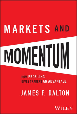 Cover image for 9781394318896 - Markets & Momentum: How Profiling Gives Traders an  Advantage