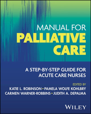 Cover image for 9781394320288 - Manual for Palliative Care