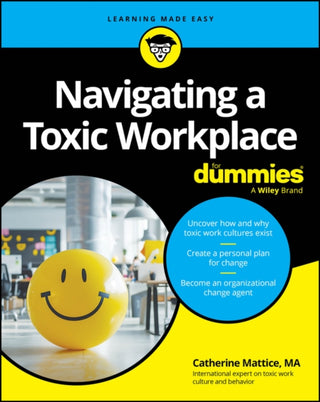 Cover image for 9781394326136 - Navigating a Toxic Workplace For Dummies