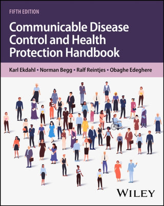 Cover image for 9781394327690 - Communicable Disease Control and Health Protection Handbook