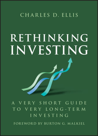 Cover image for 9781394328291 - Rethinking Investing – A Very Short Guide to Very Long–Term Investing