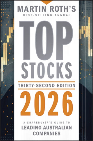 Cover image for 9781394328765 - Top Stocks 2026: A Sharebuyer′s Guide to Leading Australian Companies