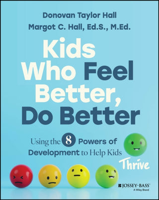 Cover image for 9781394330300 - Kids that Feel Better, Do Better