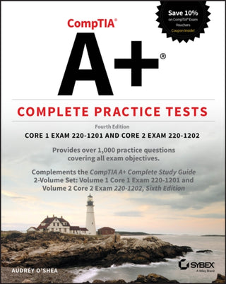 Cover image for 9781394330331 - CompTIA A+ Complete Practice Tests: Core 1 Exam 22 0–1201 and Core 2 Exam 220–1202, Fourth Edition