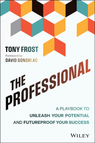 Cover image for 9781394331161 - The Professional – A Playbook to Unleash Your Potential and Futureproof Your Success