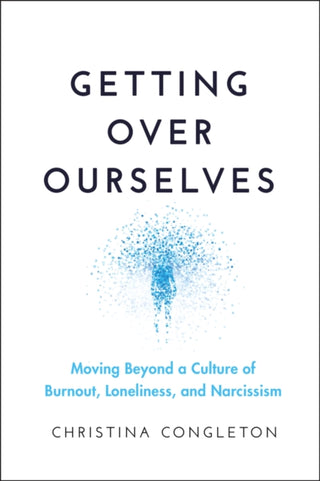 Cover image for 9781394332304 - Getting Over Ourselves