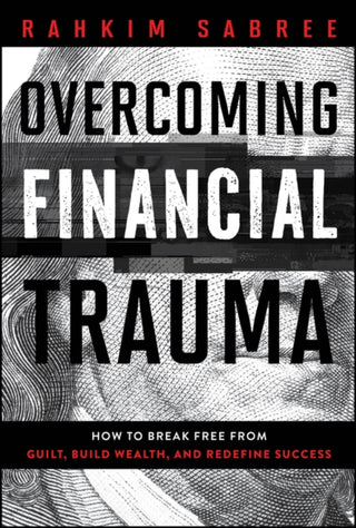 Cover image for 9781394341245 - Overcoming Financial Trauma