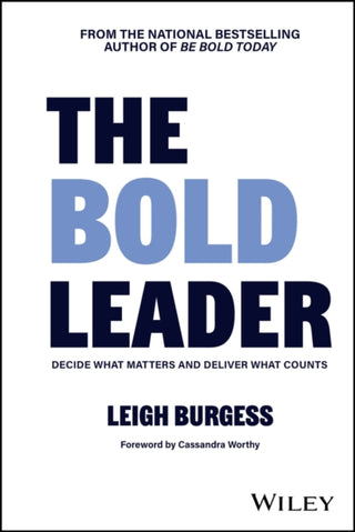 Supplemental image for 9781394343478 - The BOLD Leader: Decide What Matters and Deliver What Counts